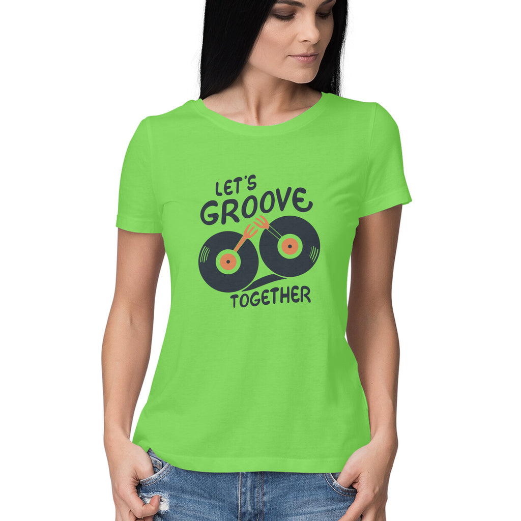 Women's Lets Groove Together Graphics Printed T-Shirt