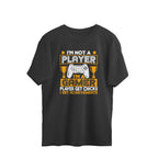Men's I'm Not A Player I'm A Gamer Graphics Printed Oversized T-Shirt