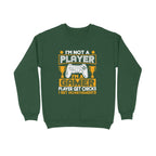 Men's I'm Not A Player I'm A Gamer Graphics Printed Sweatshirts