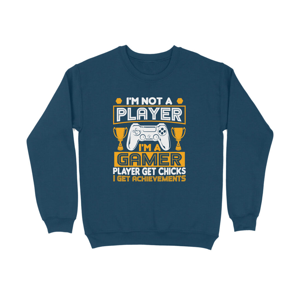 Men's I'm Not A Player I'm A Gamer Graphics Printed Sweatshirts