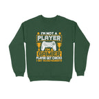 Women's I'm Not A Player I'm A Gamer Graphics Printed Sweatshirts