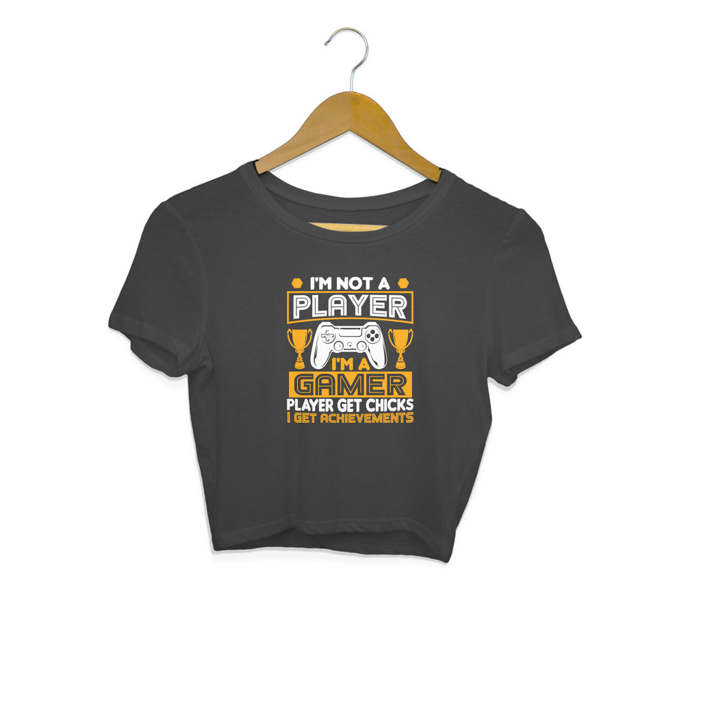 Women's I'm Not A Player I'm A Gamer Graphics Printed Crop Tops