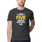 Men's Just Five More Minutes Graphics Printed T-Shirt