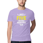 Men's Just Five More Minutes Graphics Printed T-Shirt