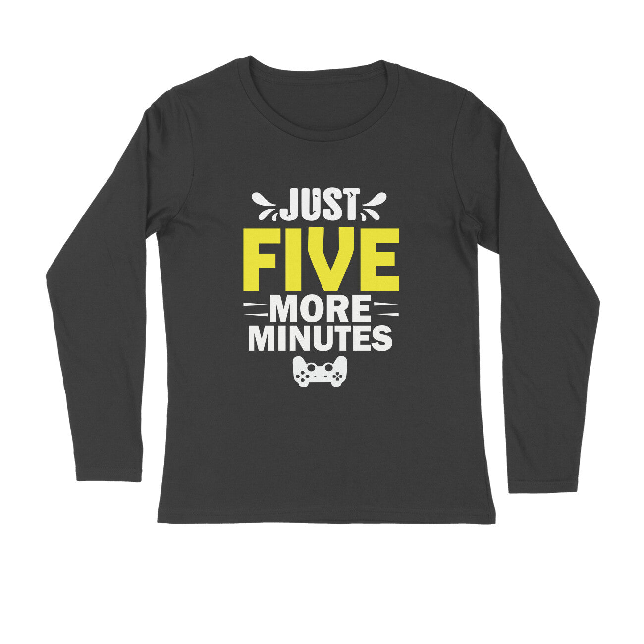 Men's Just Five More Minutes Graphics Printed Full Sleeve T Shirt