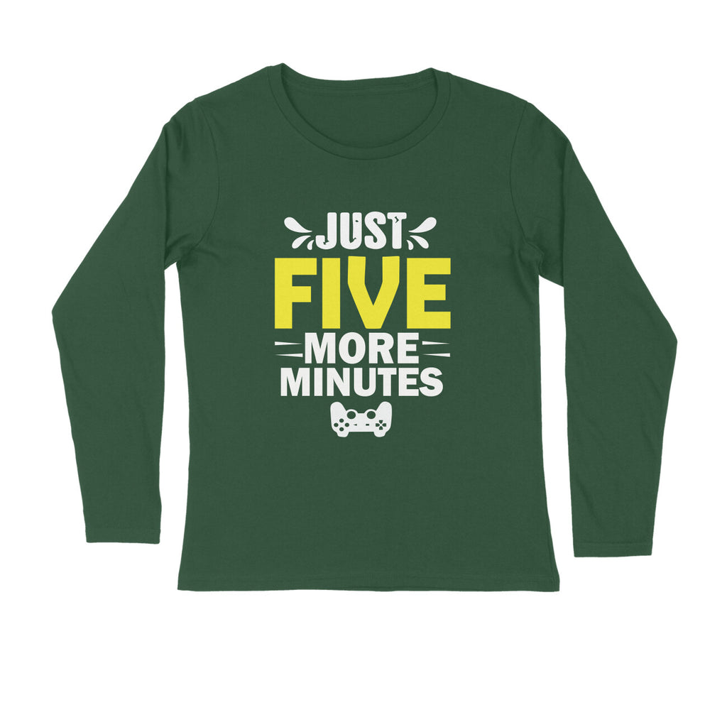 Men's Just Five More Minutes Graphics Printed Full Sleeve T Shirt