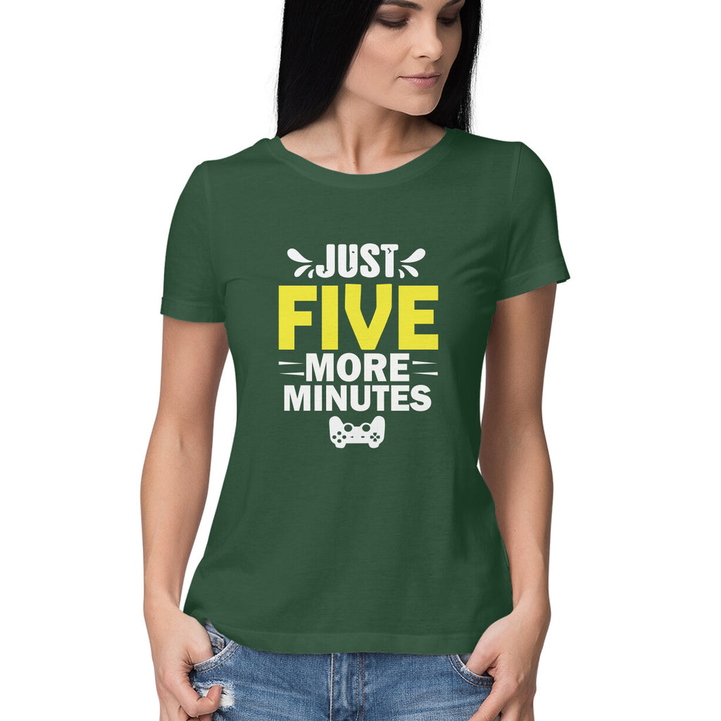 Women's Just Five More Minutes Graphics Printed T-Shirt