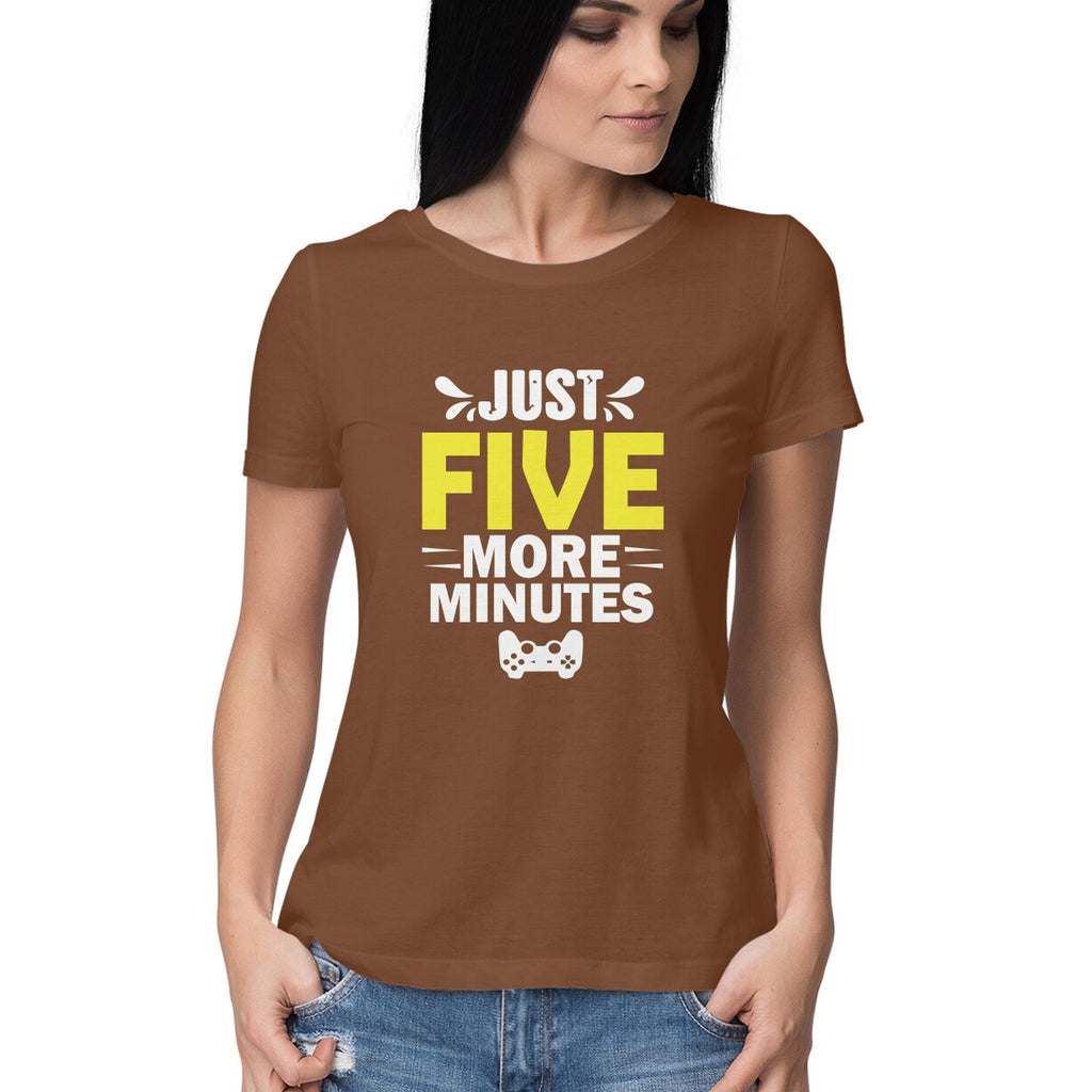 Women's Just Five More Minutes Graphics Printed T-Shirt