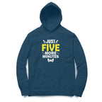 Women's Just Five More Minutes Graphics Printed Hoodies