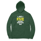 Women's Just Five More Minutes Graphics Printed Hoodies