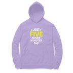 Women's Just Five More Minutes Graphics Printed Hoodies