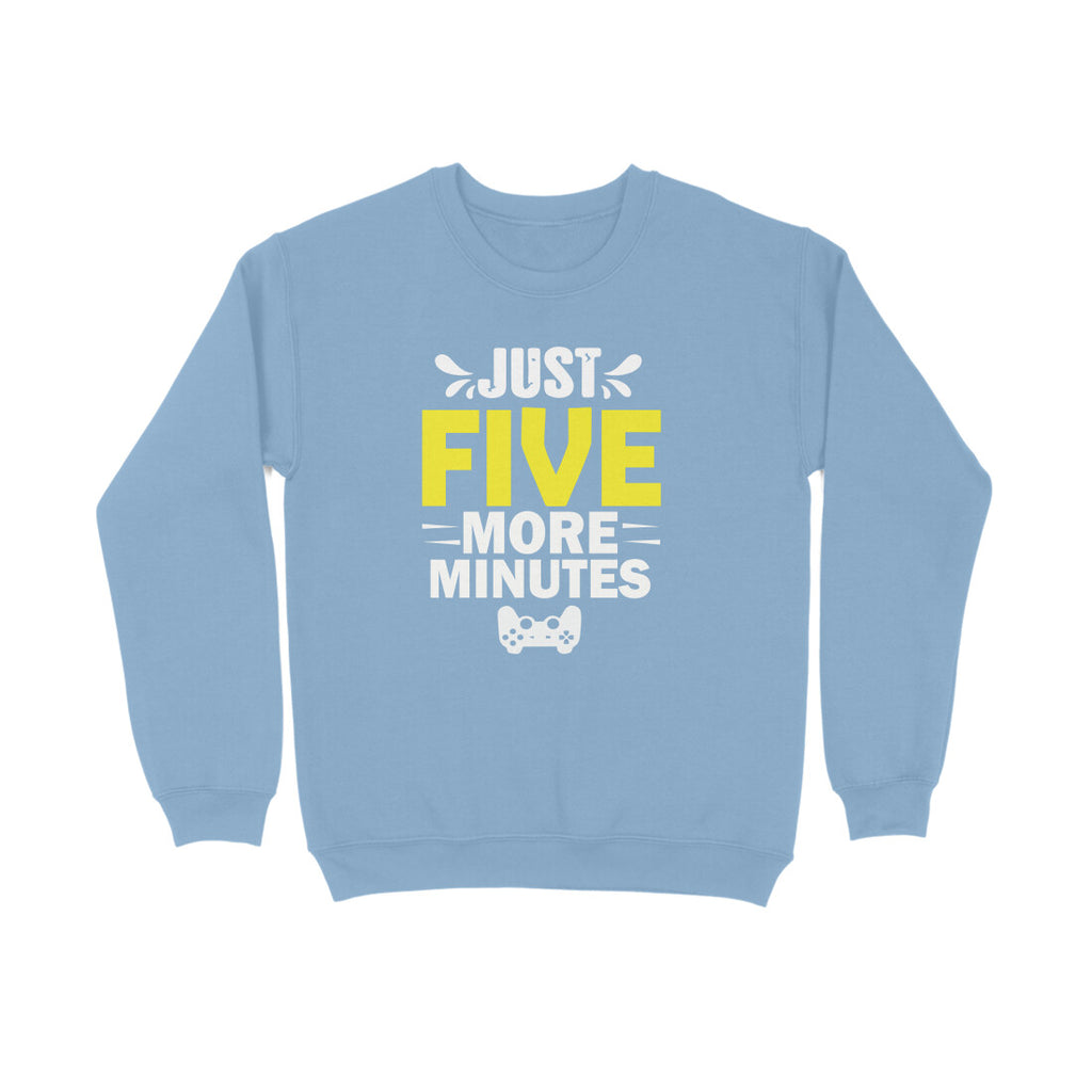 Women's Just Five More Minutes Graphics Printed Sweatshirts