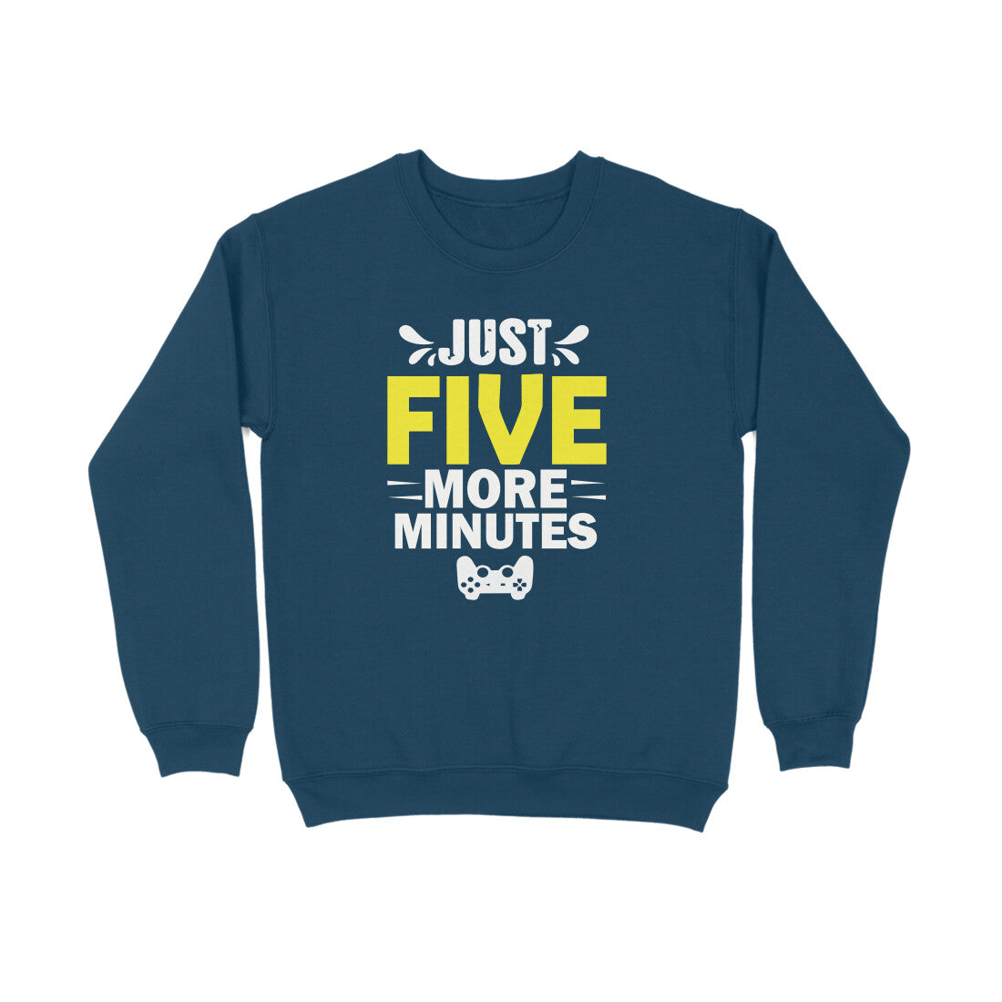 Women's Just Five More Minutes Graphics Printed Sweatshirts