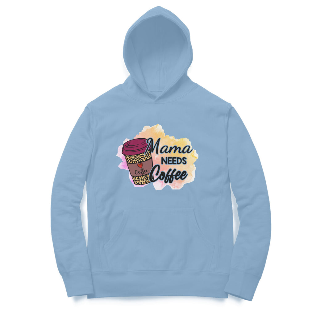 Women's Mama Need Coffee Graphics Printed Hoodies