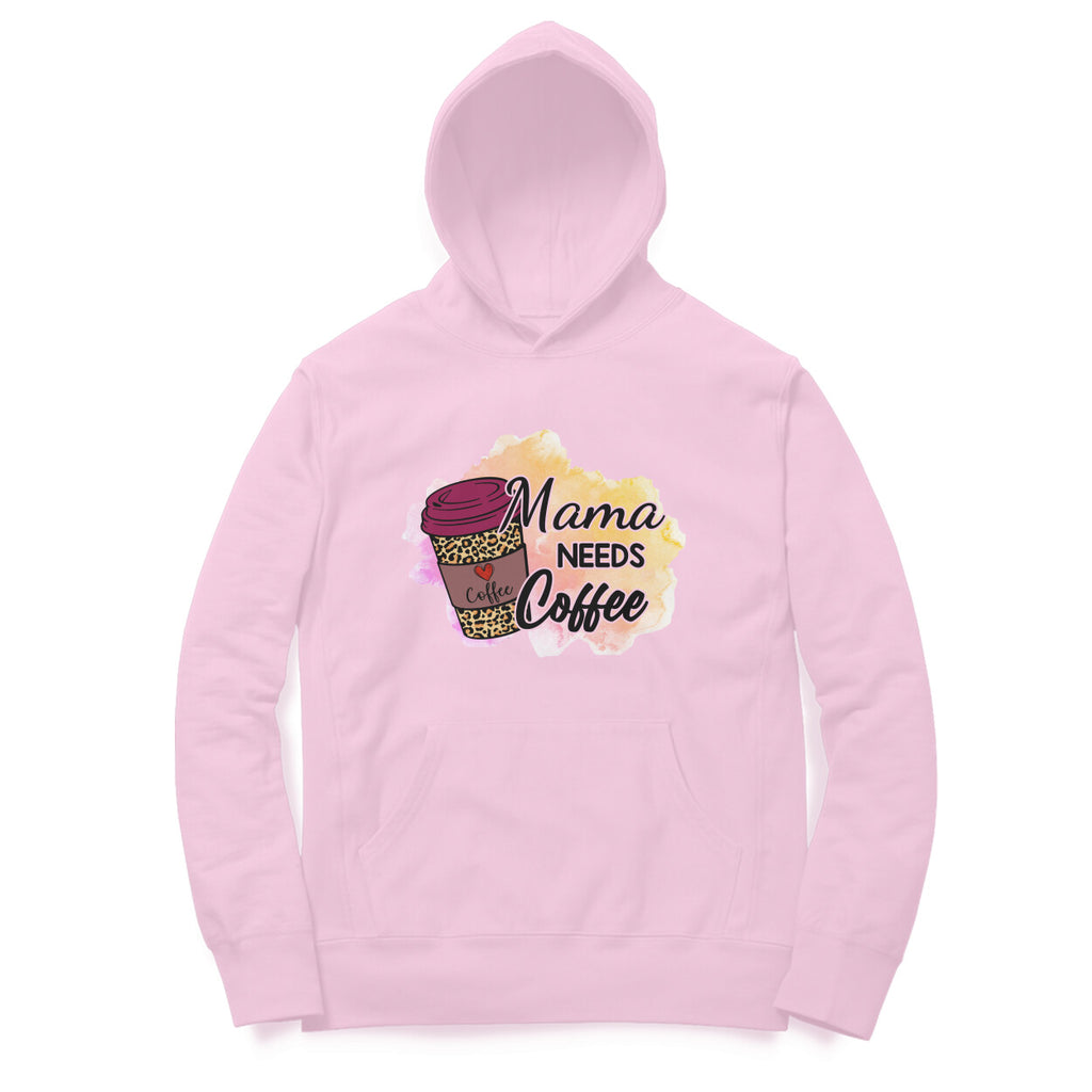 Women's Mama Need Coffee Graphics Printed Hoodies