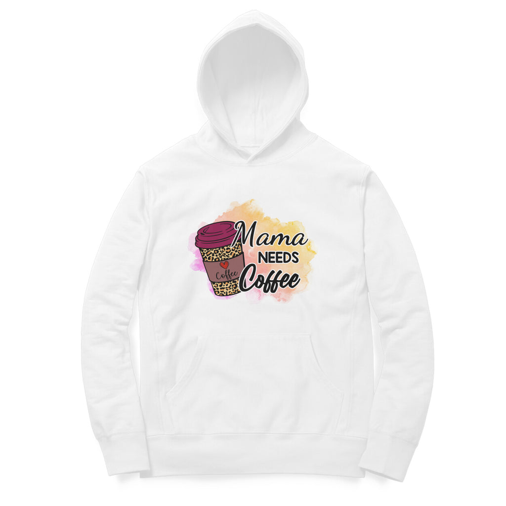 Women's Mama Need Coffee Graphics Printed Hoodies