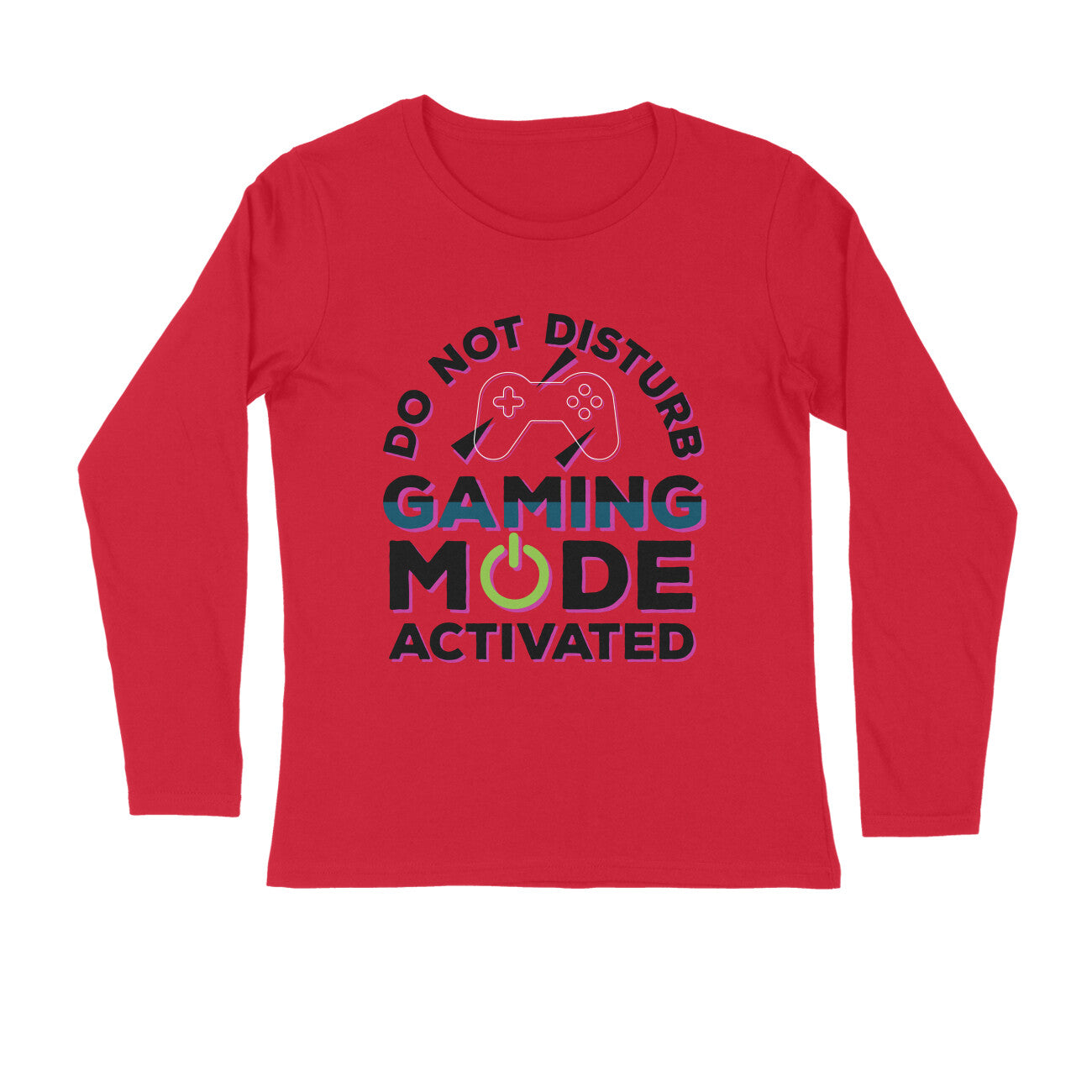 Men's Do Not Disturb Gaming Mode Activated Graphics Printed Full Sleeve T Shirt