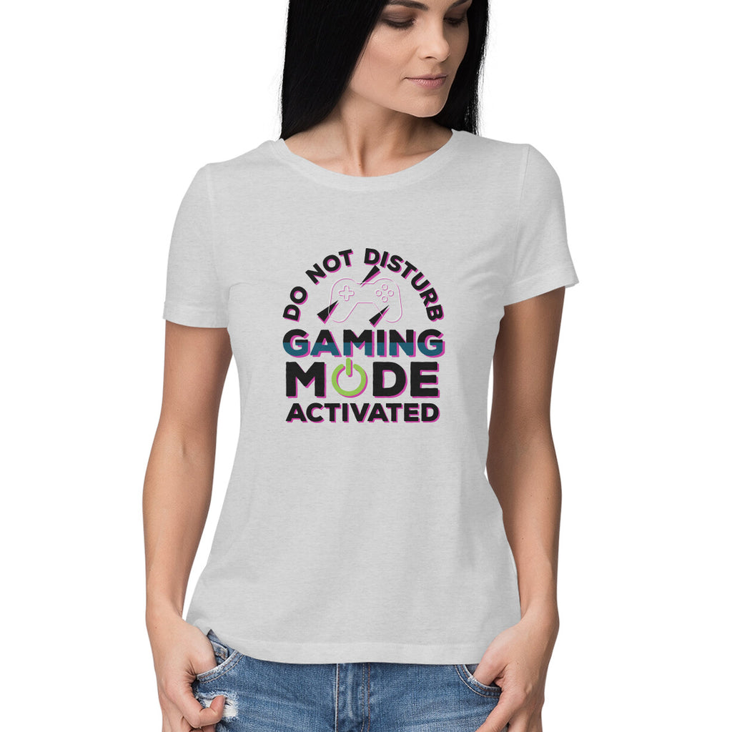 Women's Do Not Disturb Gaming Mode Activated Graphics Printed T-Shirt