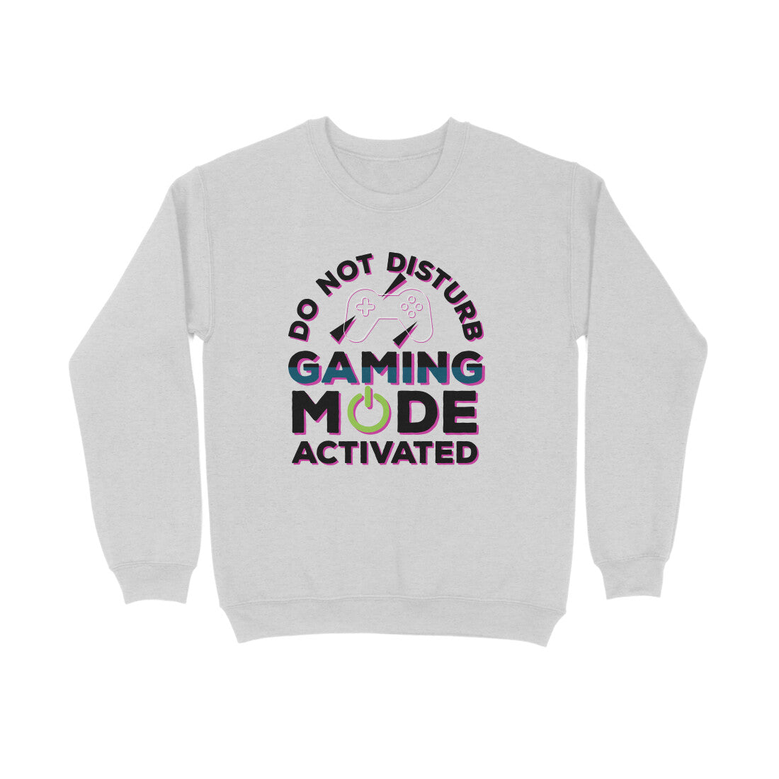 Women's Do Not Disturb Gaming Mode Activated Graphics Printed Sweatshirts