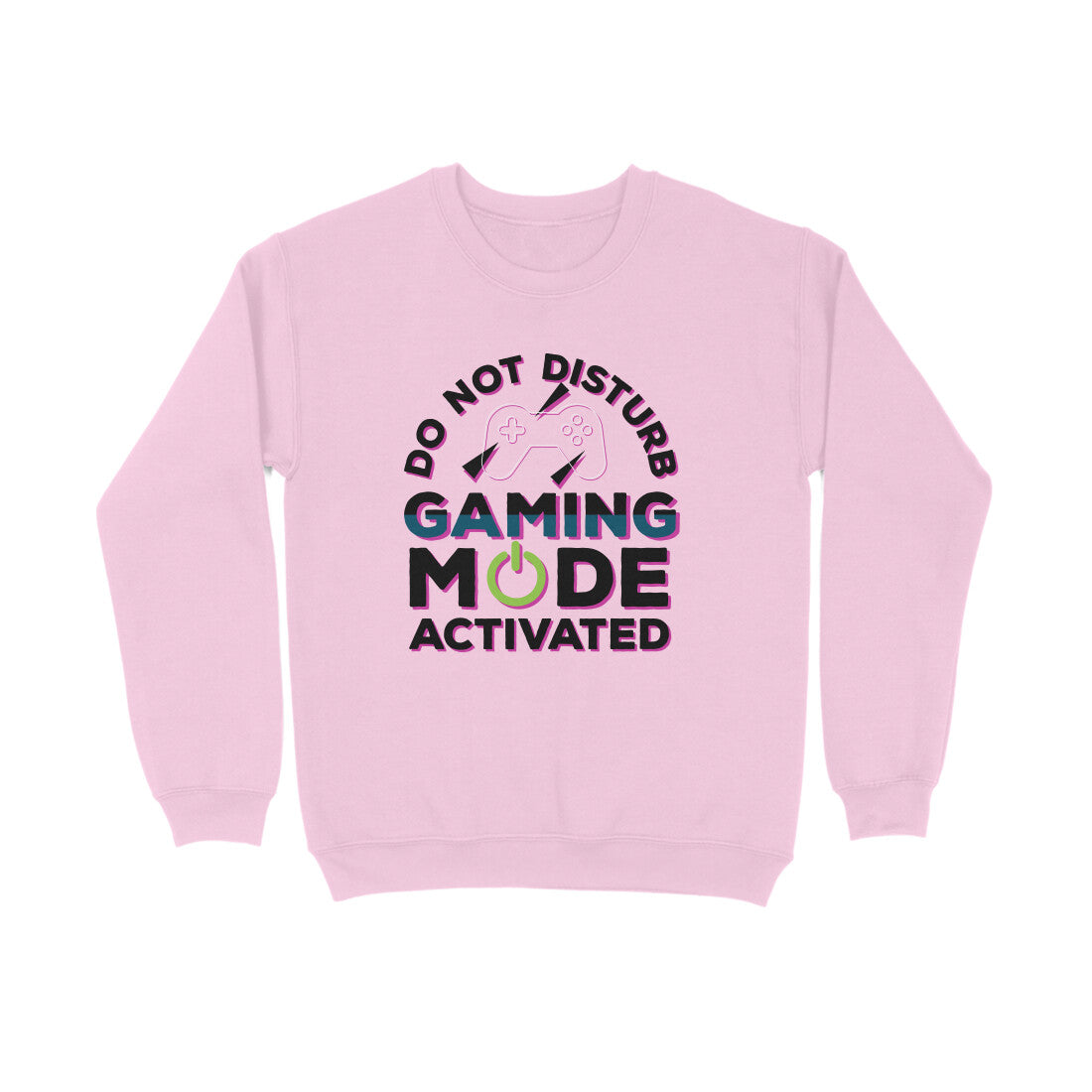 Women's Do Not Disturb Gaming Mode Activated Graphics Printed Sweatshirts