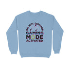 Women's Do Not Disturb Gaming Mode Activated Graphics Printed Sweatshirts