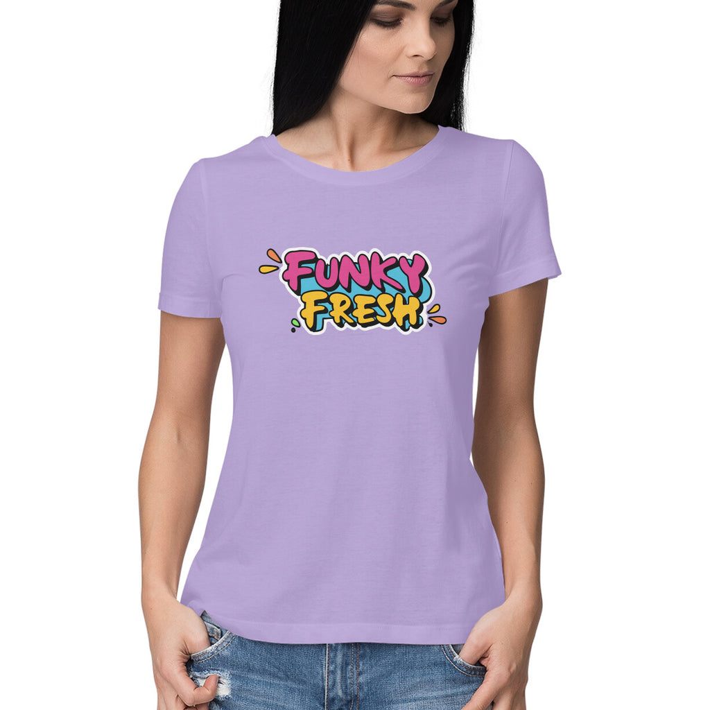 Women's Funky Fresh Graphics Printed T-Shirt
