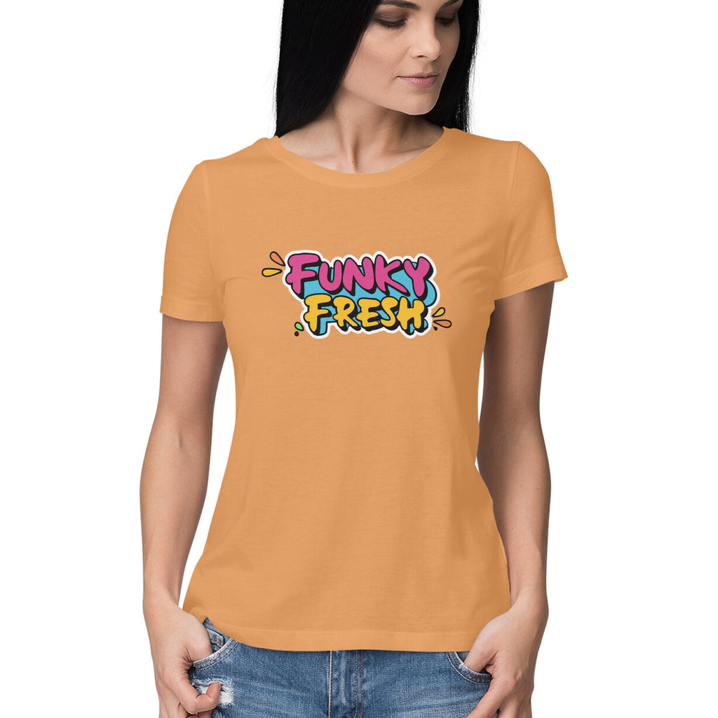 Women's Funky Fresh Graphics Printed T-Shirt
