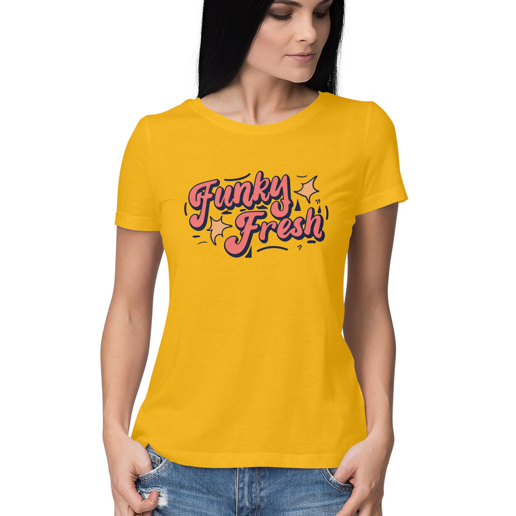 Women's Funky Fresh Graphics Printed T-Shirt