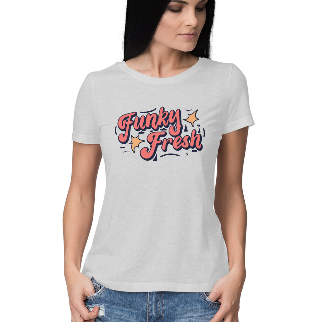 Women's Funky Fresh Graphics Printed T-Shirt