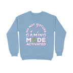 Women's Do Not Disturb Gaming Mode Activated Graphics Printed Sweatshirts