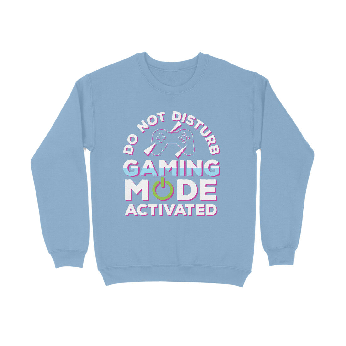Women's Do Not Disturb Gaming Mode Activated Graphics Printed Sweatshirts