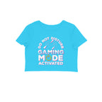Women's Do Not Disturb Gaming Mode Activated Graphics Printed Crop Tops