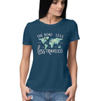Women's The Road less less travelled Graphics Printed T-Shirt
