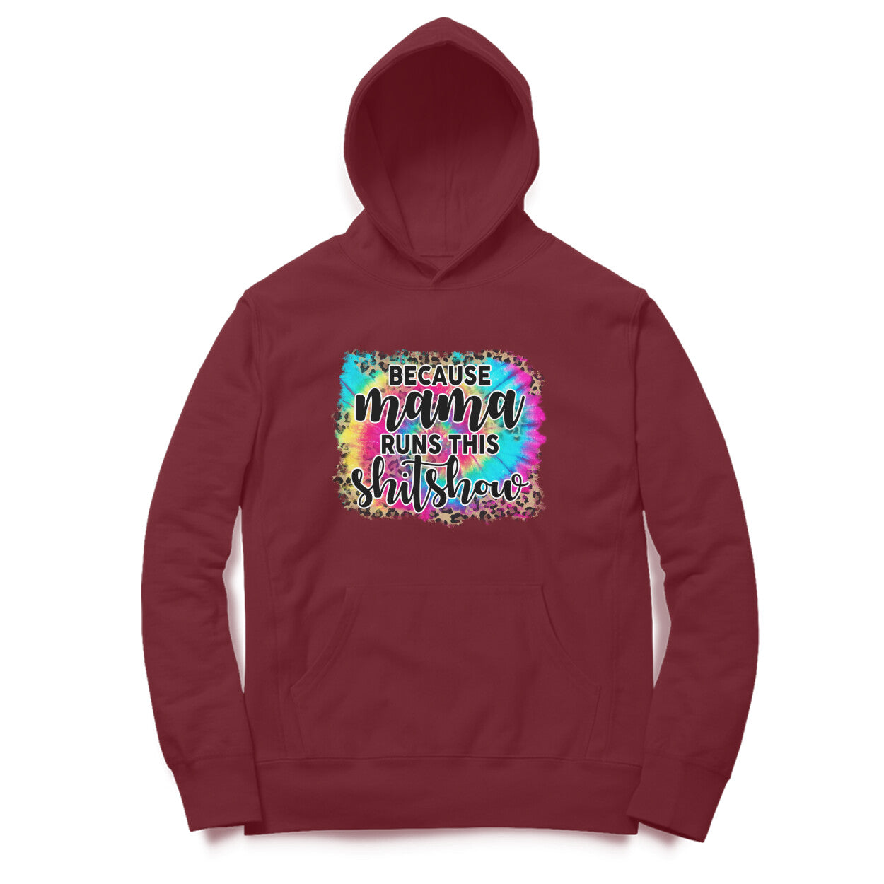 Women's  Because Mama Runs This ShitShow Graphics Printed Hoodies