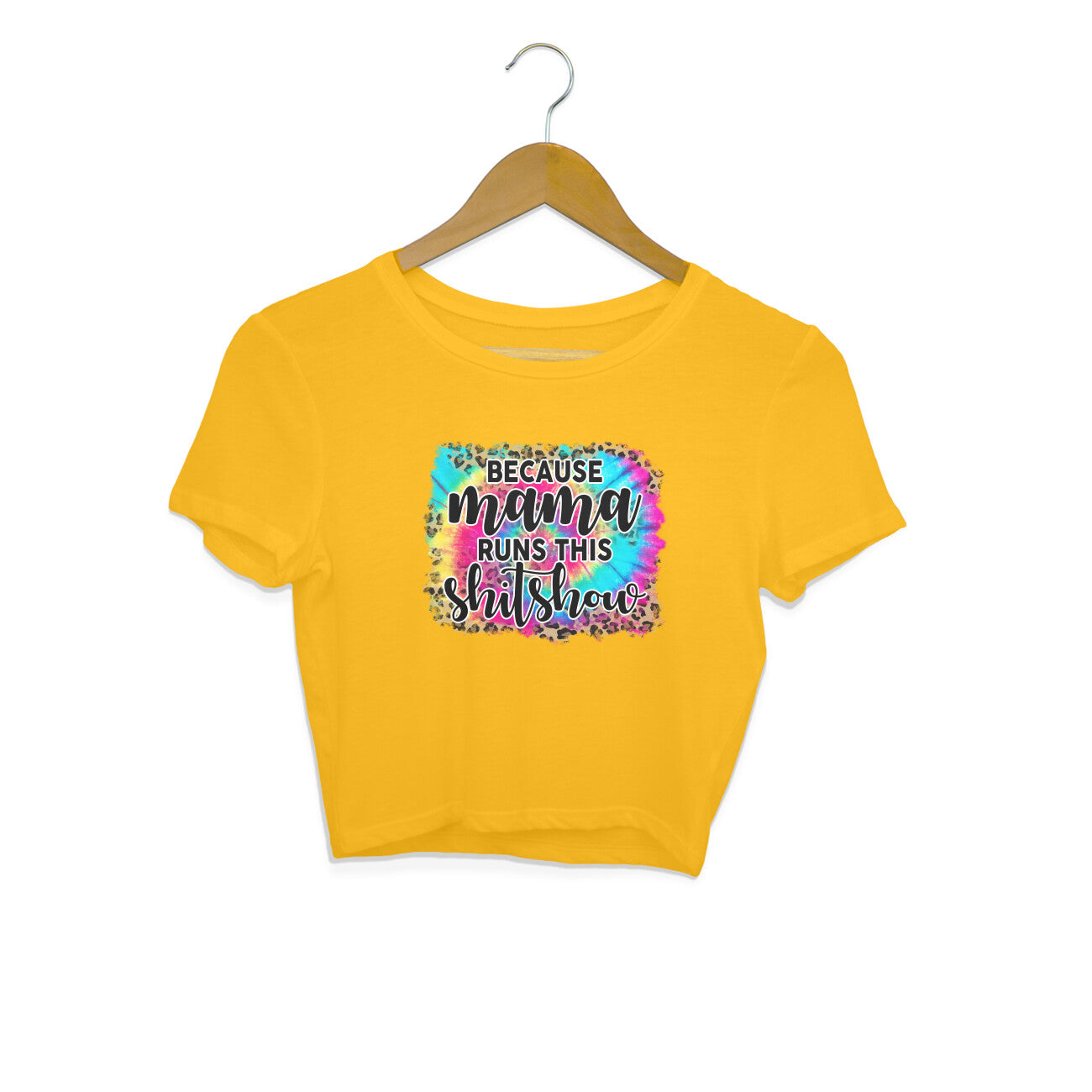 Women's  Because Mama Runs This ShitShow Graphics Printed Crop Tops