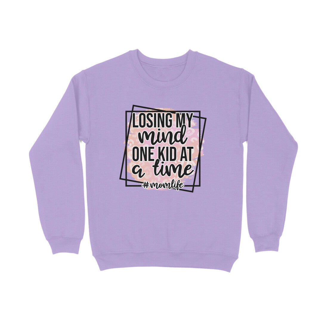 Women's Losing My Mind One Kid At A Time Graphics Printed Sweatshirts