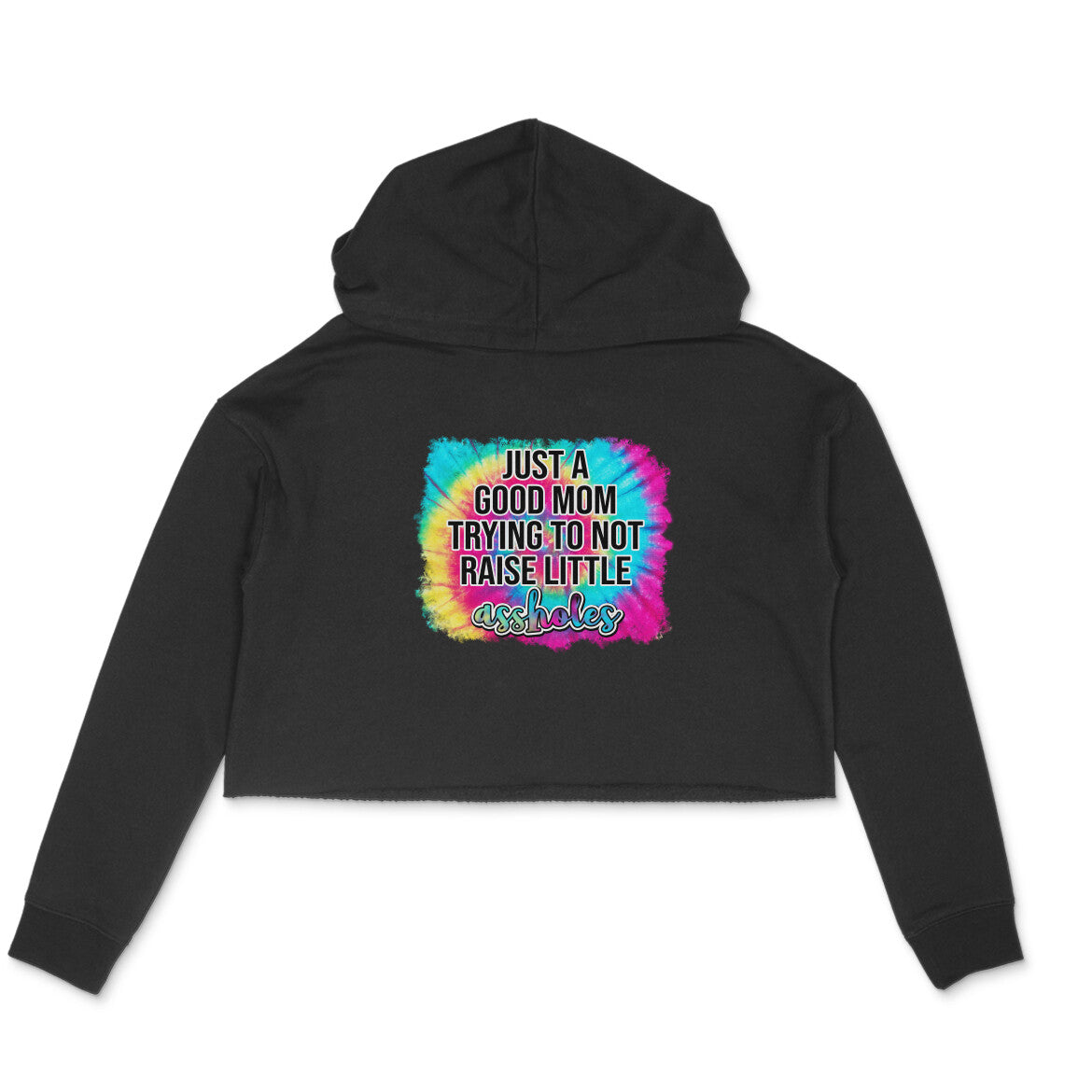 Women's Just A good Mom Trying To Not Raise Little Assholes Graphics Printed Crop Hoodies Secondary image