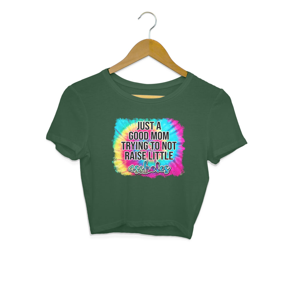 Women's Just A good Mom Trying To Not Raise Little Assholes Graphics Printed Crop Tops