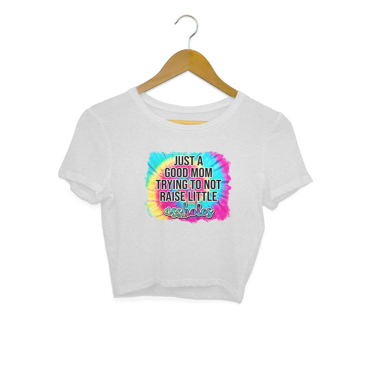 Women's Just A good Mom Trying To Not Raise Little Assholes Graphics Printed Crop Tops