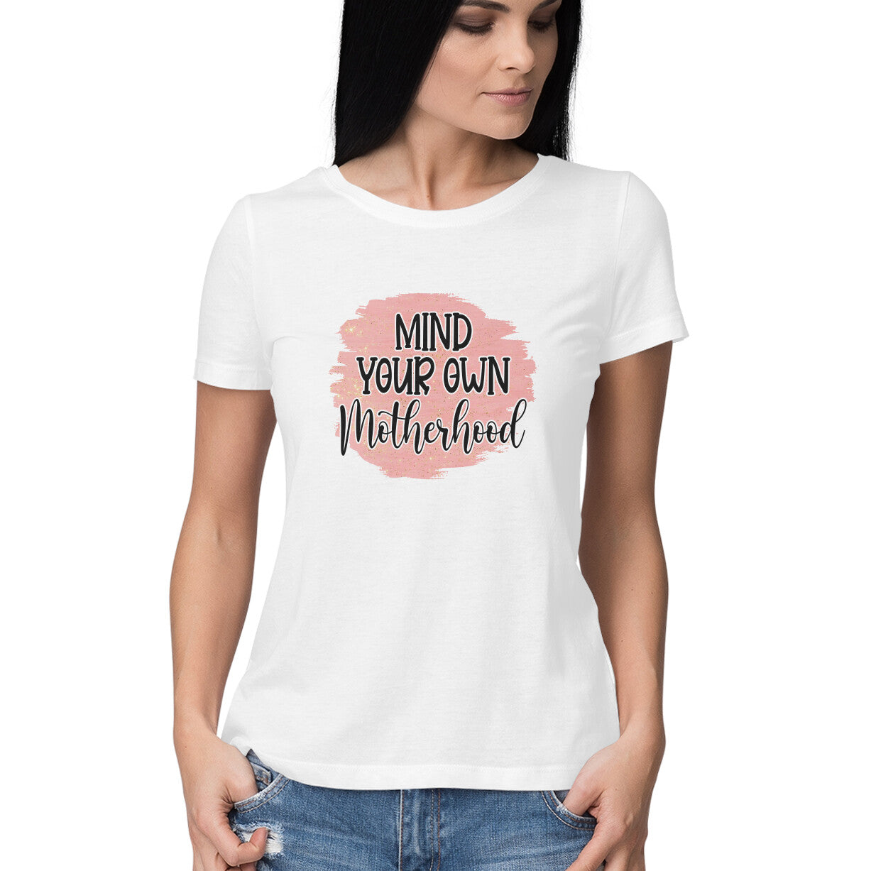 Women's Mind Your Own Motherhood Graphics Printed T-Shirt
