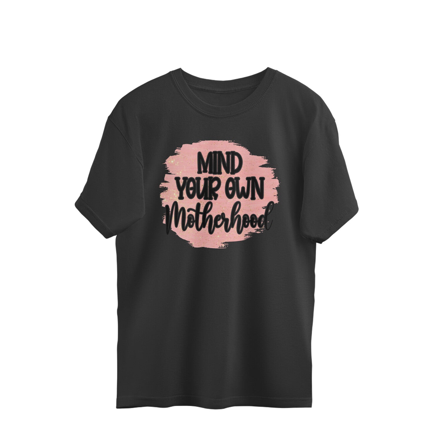 Women's Mind Your Own Motherhood Graphics Printed Oversized T-Shirt Secondary image