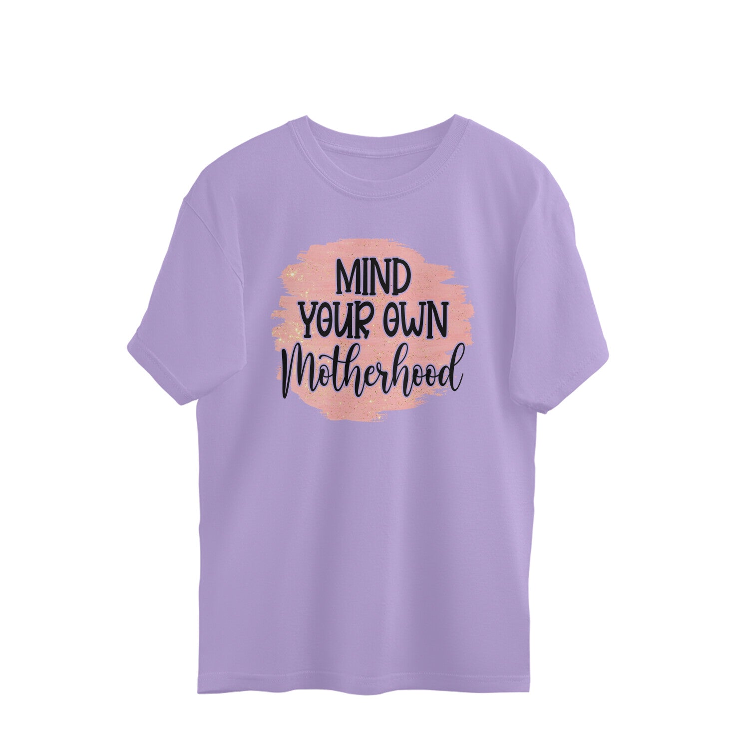 Women's Mind Your Own Motherhood Graphics Printed Oversized T-Shirt