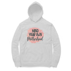 Women's Mind Your Own Motherhood Graphics Printed Hoodies