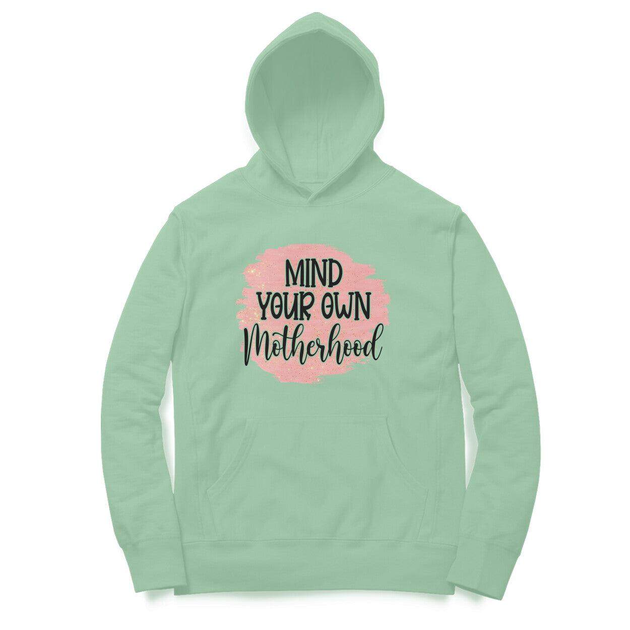 Women's Mind Your Own Motherhood Graphics Printed Hoodies