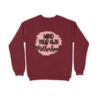 Women's Mind Your Own Motherhood Graphics Printed Sweatshirts