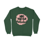 Women's Mind Your Own Motherhood Graphics Printed Sweatshirts