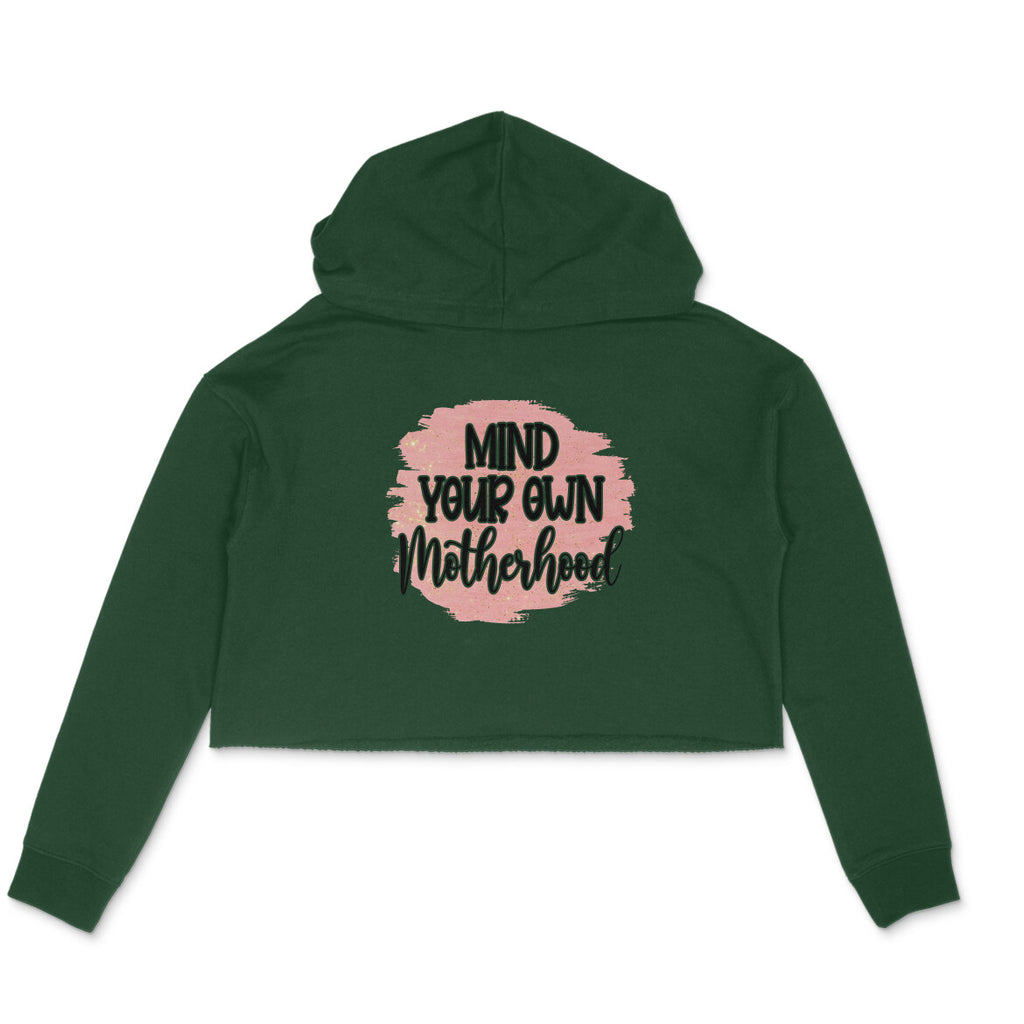 Women's Mind Your Own Motherhood Graphics Printed Crop Hoodies