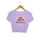 Women's Mind Your Own Motherhood Graphics Printed Crop Tops