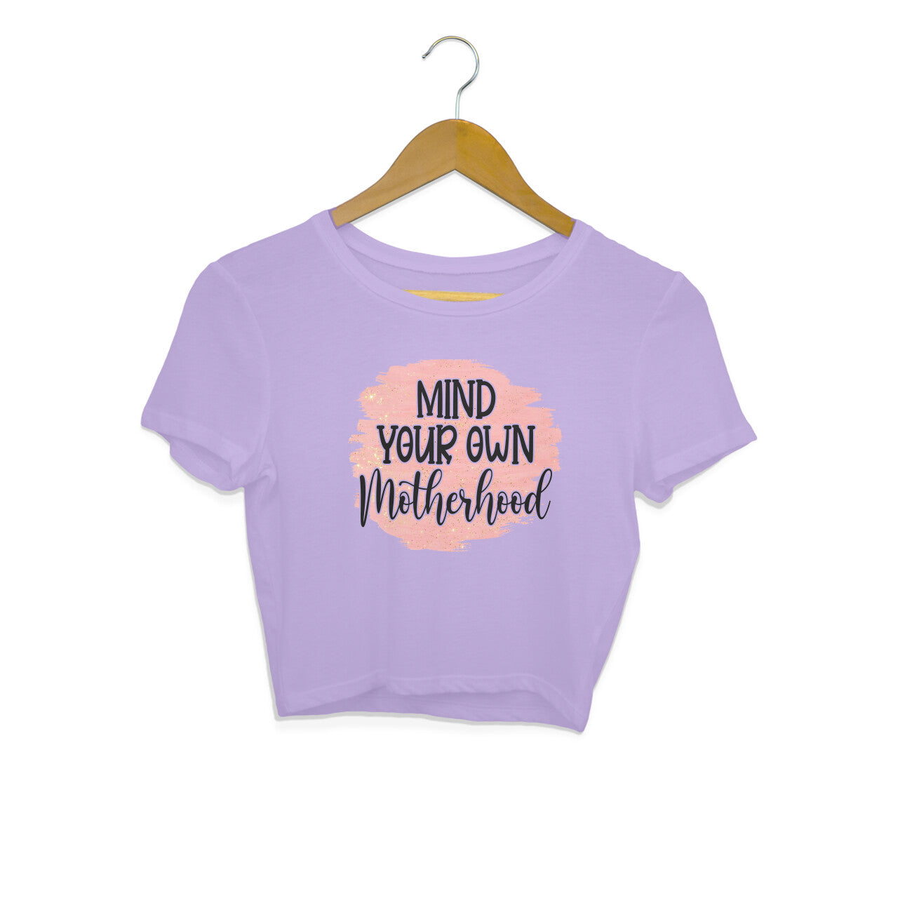 Women's Mind Your Own Motherhood Graphics Printed Crop Tops