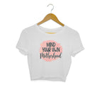 Women's Mind Your Own Motherhood Graphics Printed Crop Tops